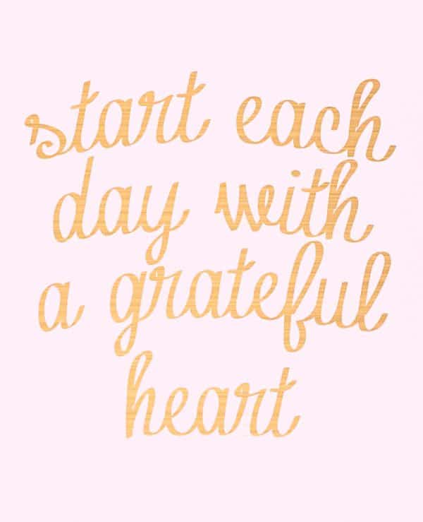 quote that says start each day with a grateful heart