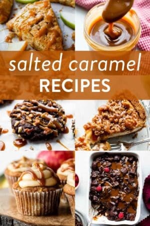 collage of salted caramel recipes pictures including chocolate bread pudding with caramel on top, caramel apple scones, jar of caramel sauce, and a caramel apple cupcake.