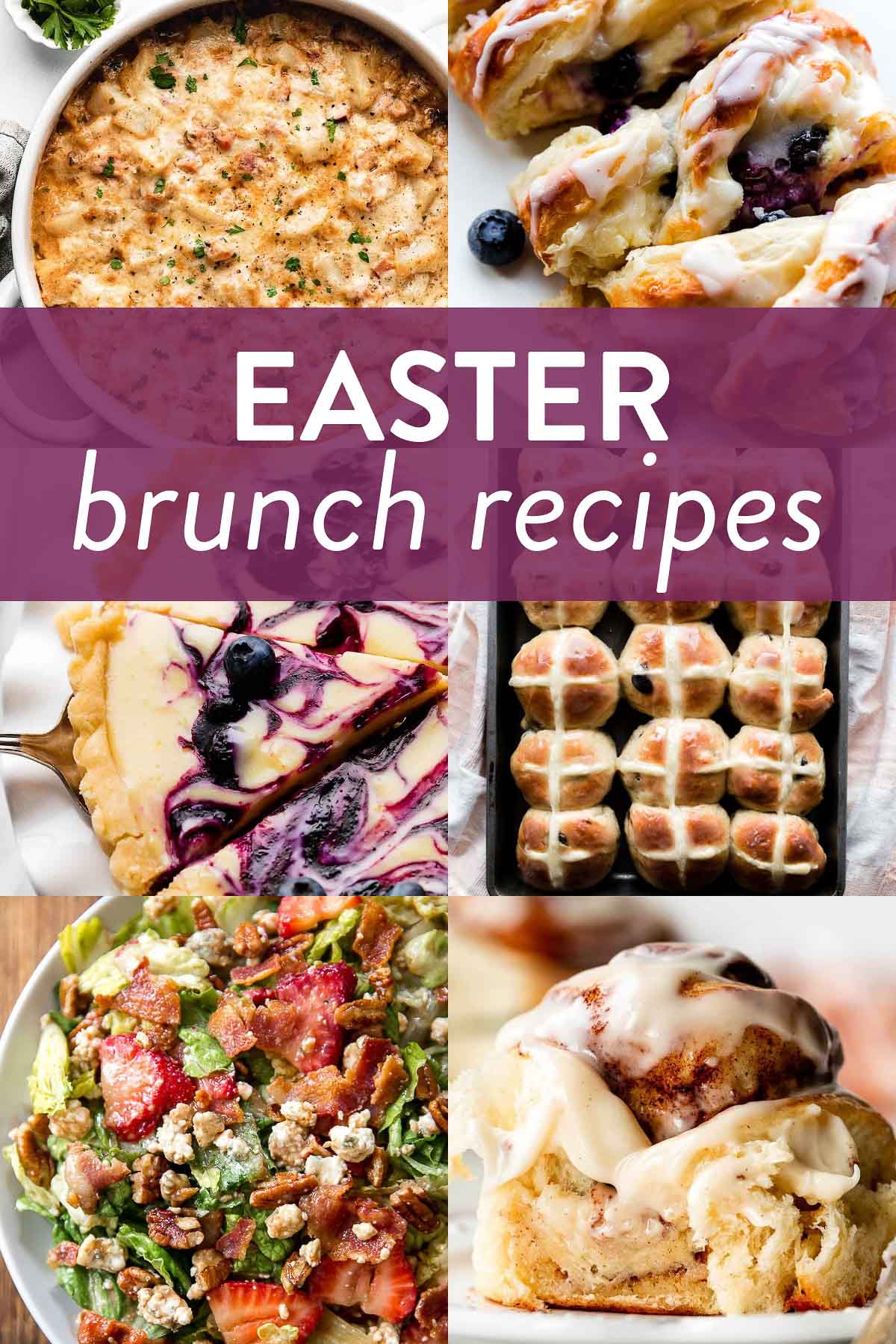 graphic collage of Easter brunch recipes including ham and potato casserole, blueberry cream cheese braid, lemon blueberry tart, strawberry bacon salad, and hot cross buns.