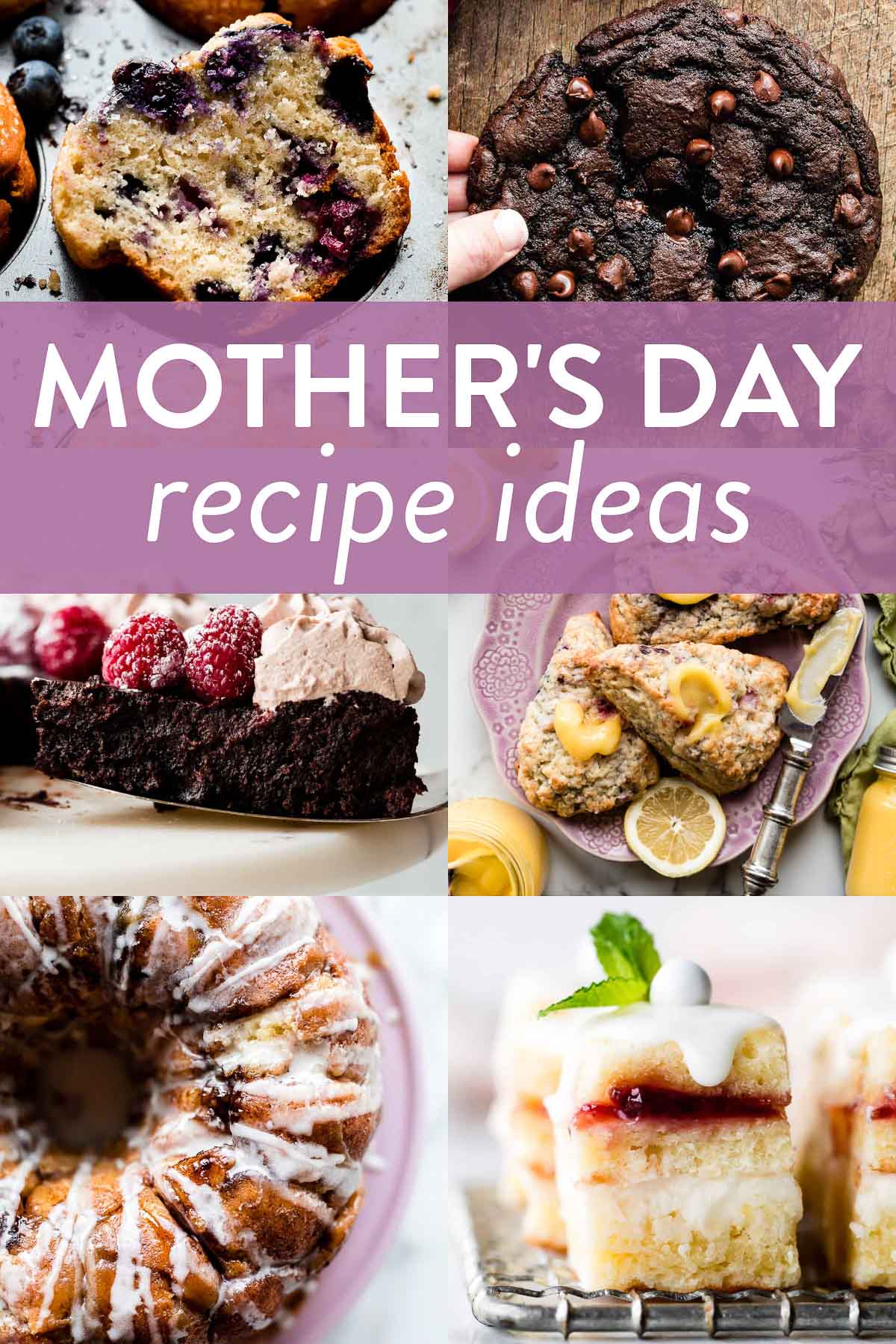 collage of Mother's Day recipes including monkey bread, petit fours, scones and lemon curd, flourless chocolate cake slice, and muffins.