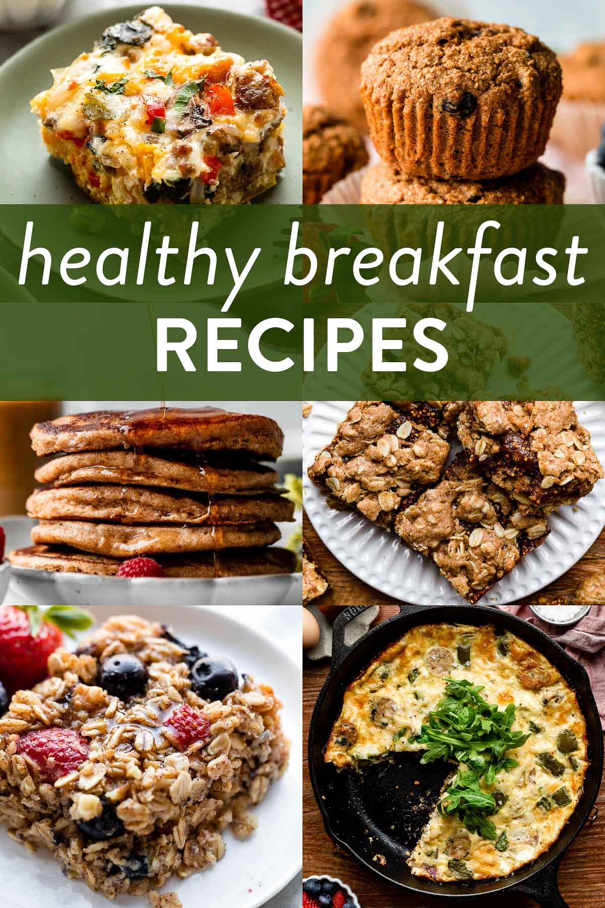 collage of breakfast recipe images including baked oatmeal, breakfast egg casserole, bran muffins, and chicken sausage frittata.