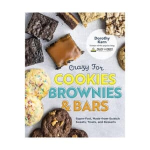 Crazy for Cookies, Brownies, & Bars by Dorothy Kern